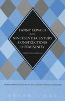 Fanny Lewald and Nineteenth-Century Constructions of Femininity