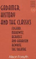 Gadamer, History, and the Classics