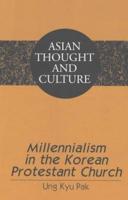 Millennialism in the Korean Protestant Church