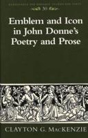 Emblem and Icon in John Donne's Poetry and Prose