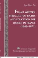 Female Writers' Struggle for Rights and Education for Women in France- (1848-1871)