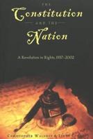 The Constitution and the Nation. A Revolution in Rights, 1937-2002