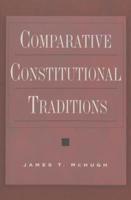 Comparative Constitutional Traditions