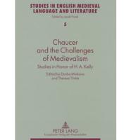 Chaucer and the Challenges of Medievalism