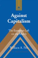 Against Capitalism; The European Left on the March