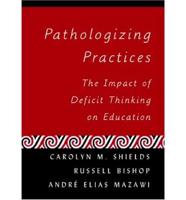 Pathologizing Practices