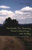 Methods for Teaching Travel Literature and Writing : Exploration of the World and Self