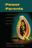 The Power of Parents; A Critical Perspective of Bicultural Parent Involvement in Public Schools