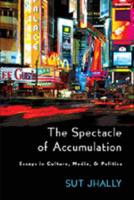 The Spectacle of Accumulation