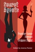 Secret Agents; Popular Icons Beyond James Bond