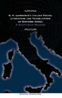 D.H. Lawrence's Italian Travel Literature and Translations of Giovanni Verga