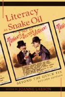 Literacy as Snake Oil; Beyond the Quick Fix