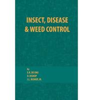 Insect, Disease and Weed Control