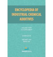 Encyclopedia of Industrial Additives, Volume 4