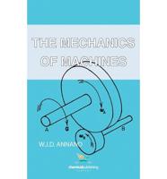 The Mechanics of Machines