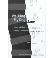 Walking My Dog, Jane