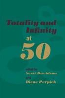 Totality and Infinity at 50