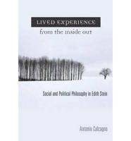 Lived Experience from the Inside Out