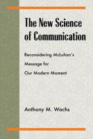 The New Science of Communication