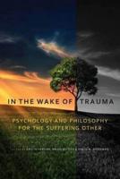 In the Wake of Trauma