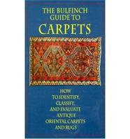 The Bulfinch Guide to Carpets