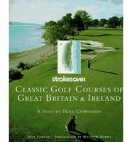 Classic Golf Courses of Great Britain & Ireland