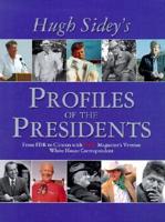 Hugh Sidey's Profiles of the Presidents