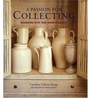 A Passion for Collecting