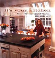 Joan Kohn's It's Your Kitchen