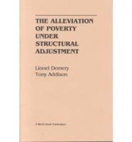 The Alleviation of Poverty Under Structural Adjustment