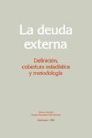External Debt: Definition Statistical Coverage And Methodology (Spanish) (Eddssa0000000)