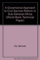 A Governance Approach to Civil Service Reform in Sub-Saharan Africa