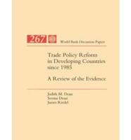 Trade Policy Reform in Developing Countries Since 1985