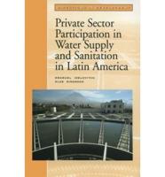 Private Sector Participation in Water Supply and Sanitation in Latin America