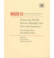 Financing Health Services Through User Fees and Insurance