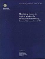 Mobilizing Domestic Capital Markets for Infrastructure Financing