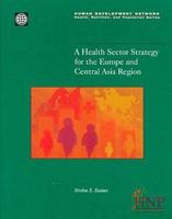 A Health Sector Strategy for the Europe and Central Asia Region