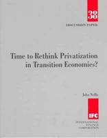 Time to Rethink Privatization in Transition Economies?