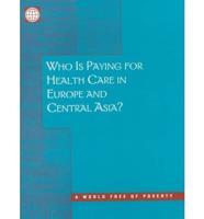 Who Is Paying for Health Care in Eastern Europe and Central Asia?