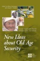 New Ideas about Old Age Security: Toward Sustainable Pension Systems in the 21st Century