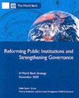 Reforming Public Institutions and Strengthening Governance