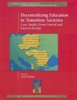 Decentralizing Education in Transition Societies