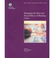 Managing the Real and Fiscal Effects of Banking Crises