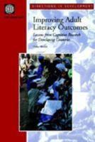 Improving Adult Literacy Outcomes: Lessons from Cognitive Research for Developing Countries