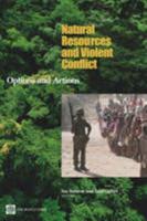 Natural Resources and Violent Conflict: Options and Actions