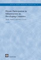 Private Participation in Infrastructure in Developing Countries