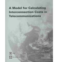 A Model for Calculating Interconnection Costs in Telecommunications