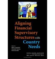 Aligning Financial Supervisory Structures With Country Needs