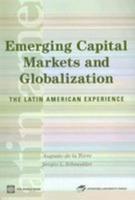 Emerging Capital Markets and Globalization: The Latin American Experience