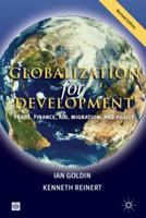 Globalization for Development:Trade, Finance, Aid, Migration, and Policy